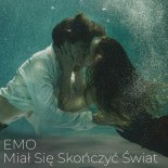 Emo - Miał się skończyć świat