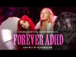 Margarita & Martirenti - FOREVER ADHD (prod. CrackHouse)