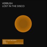 Verrush - Lost In The Disco (Original Mix)