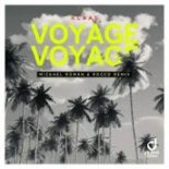 Klaas - Voyage Voyage (Michael Roman & Rocco Extended Remix)