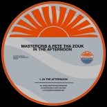 Mastercris & Pete Tha Zouk - In The Afternoon (Original Mix)