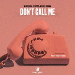 Marc Korn x Semitoo x Michael Roman - Dont Call Me (Extended)