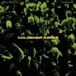 Axel Cooper feat. Octavian - Goldener Raver