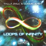 Talla 2XLC & Cosmic Baby - Loops Of Infinity