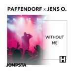 Paffendorf x Jens O. - Without Me