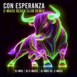 DJ MNS vs. E-MaxX - Con Esperanza (DJ E-Maxx Beach Club Remix)