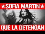 Sofía Martín - Que La Detengan