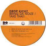 Drop Kickz - Bring Da Noize (Club Mix)