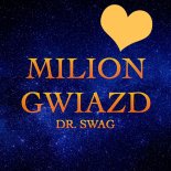 Dr. SWAG - Milion Gwiazd