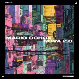 Mario Ochoa - NOVA 2.0 (Original Mix)