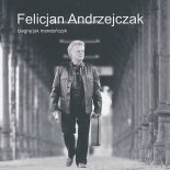 Felicjan Andrzejczak - Kto Kocha Cię (Kiedy Pada Deszcz)