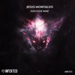 Jesus Montalvo - Explosive Mine (Original Mix)