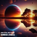 Chris River x Rhett Fisher - Sunrise (Fable) (Extended)