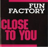 Fun Factory - Close To You (Hudy John Remix)