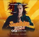 Dance Nation - Sunshine 2024 (Citos Bootleg)