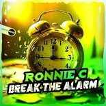 Ronnie C - Break The Alarm