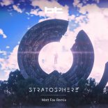 BT - Stratosphere (Matt Fax Extended Remix)