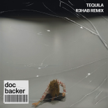 Doc Backer - Tequila (R3HAB Remix)