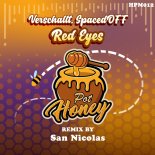 Verschallt, SpacedOFF - Red Eyes (San Nicolas Remix)