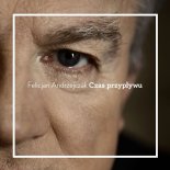 Felicjan Andrzejczak - Czas przypływu, czas odpływu