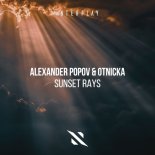 Alexander Popov & Otnicka - Sunset Rays