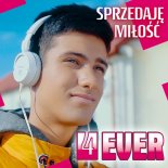 4Ever - Sprzedaję Miłość