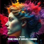 Klaas - The Only Drug I Need