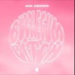 AVA CROWN - BUBBLEGUM BITCH