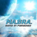 Ma.Bra. - Sono In Paradiso (Ma.Bra. Mix)