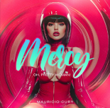 Mercy - Oh Pretty Woman- Mauricio Cury RMX2024