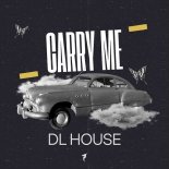 DL House - Carry Me (Extended Mix)