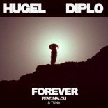 HUGEL & Diplo feat. Malou & Yuna - Forever (Radio Edit)