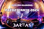 MUZYKA KLUBOWA - PAŹDZIERNIK 2024 - BARTAS