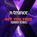 N-Trance - Set You Free (Ryan Ganar Rmx)