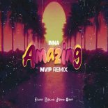 Inna - Amazing (MV!P Rmx)