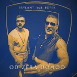 Brylant ft. Popek - Od Zera do 100 (Radio Edit)