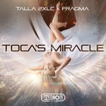 Talla 2xlc & Fragma - Toca's Miracle