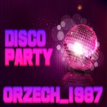 orzech_1987 - disco party 2k24 [11.10.2024]