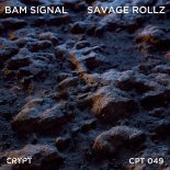 Bam Signal - Savage Rollz (Original Mix)