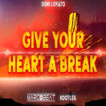 Demi Lovato - Give Your Heart A Break (MarcoBeat Bootleg)