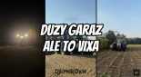 DUZY GARAŻ ALE TO VIXA