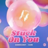 Wankelmut & CLMD - Stuck On You (Extended Mix)