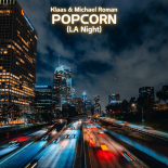 Klaas & Michael Roman - Popcorn (LA Night) (Extended Mix)