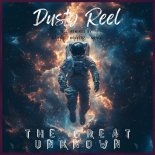 Dusty Reel Feat. Jacy Fever - The Great Unknown