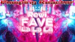 Rewi - FAVE La La La (Original Mix)