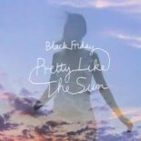 Lost Frequencies feat. Tom Odell - Black Friday (Pretty Like The Sun) (Deluxe Version)