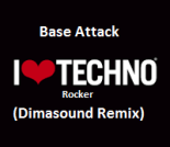 Base Attack - Techno Rocker BY Dimasound