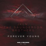 JKLN, The Saunderson Brothers - Forever Young (Original Mix)