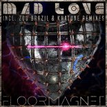 Floormagnet - Mad Love (Khatune Rave Remix)