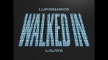 LupoBianco  feat. LAUWE - Walked In